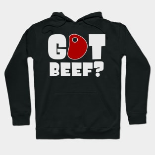 Got beef? Hoodie